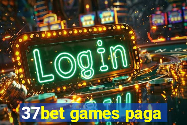 37bet games paga